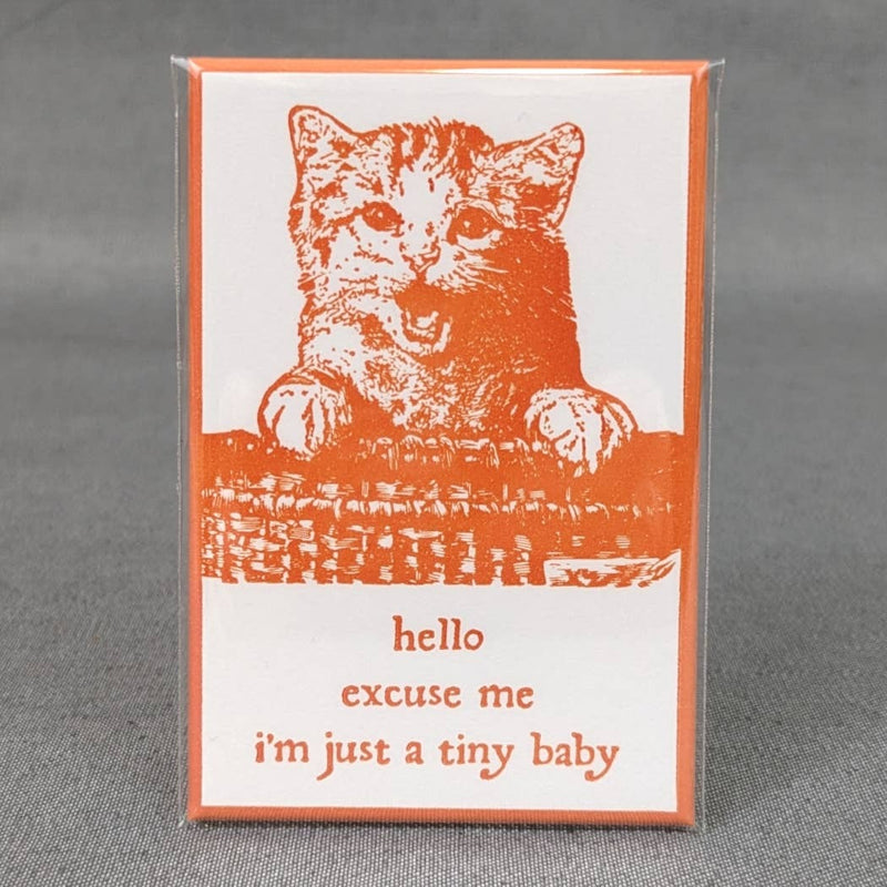 "I'm just a tiny baby" Magnet