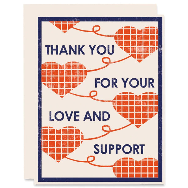 Thank You For Your Love and Support Letterpress Card
