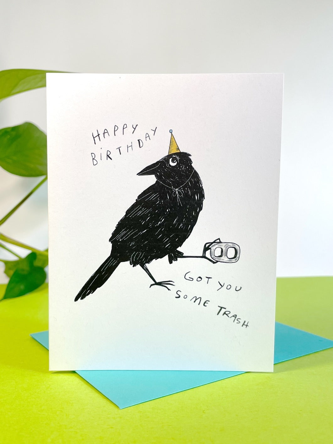 "Got you some Trash" Crow Birthday card