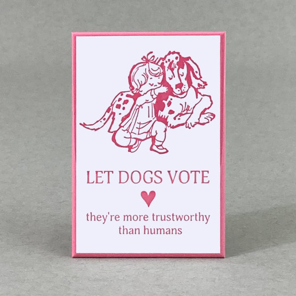 "Let Dogs Vote" Magnet
