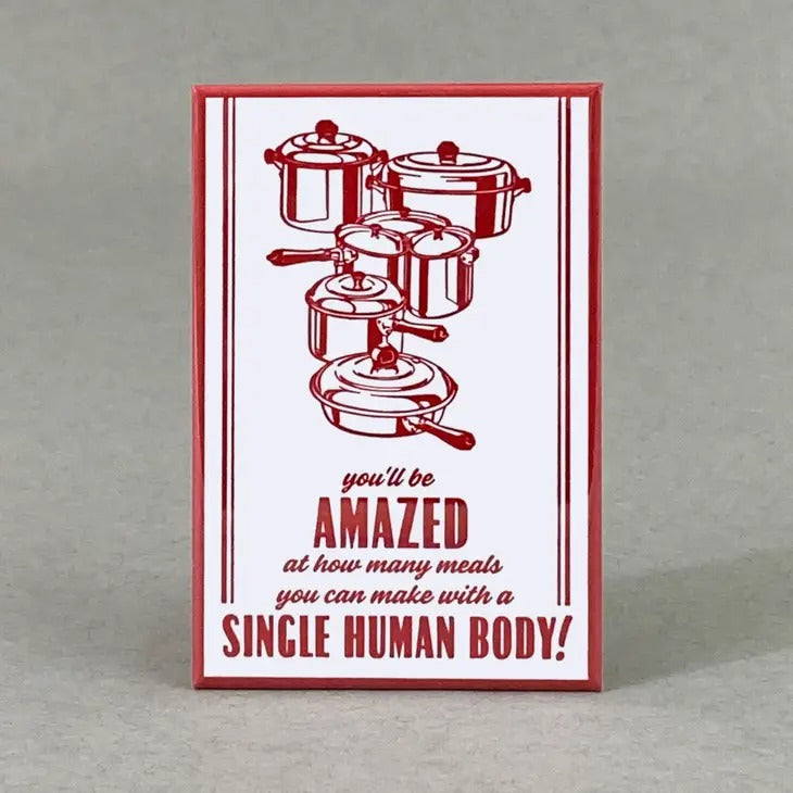 "You'll be Amazed at how many meals"  Magnet