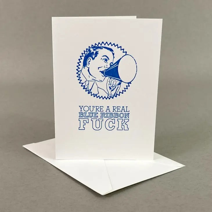 "You're a real Blue Ribbon Fuck"   Card