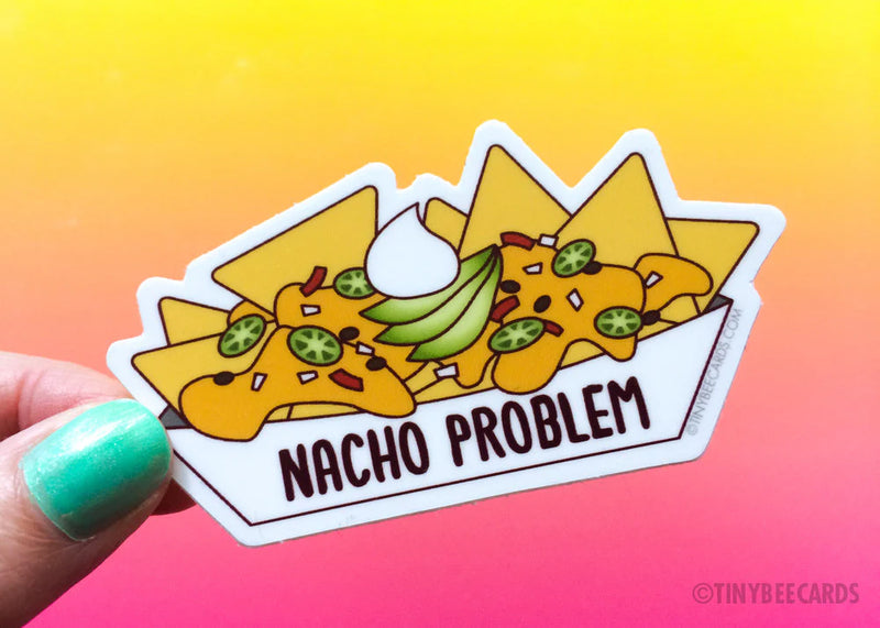 "Nacho Problem" Punny Sticker